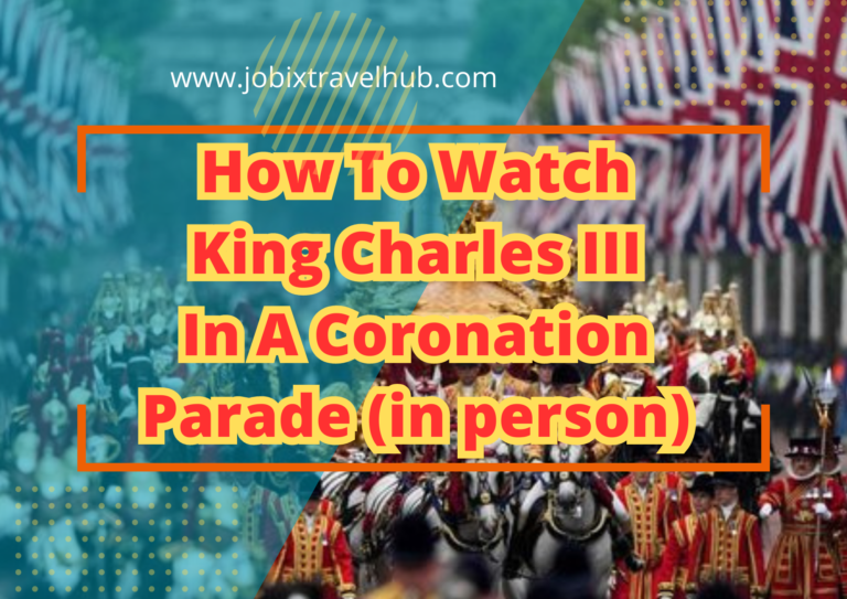 How To Watch King Charles III In A Coronation Parade