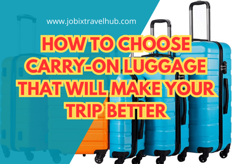 How To Choose Carry-on Luggage That Will Make Your Trip Better