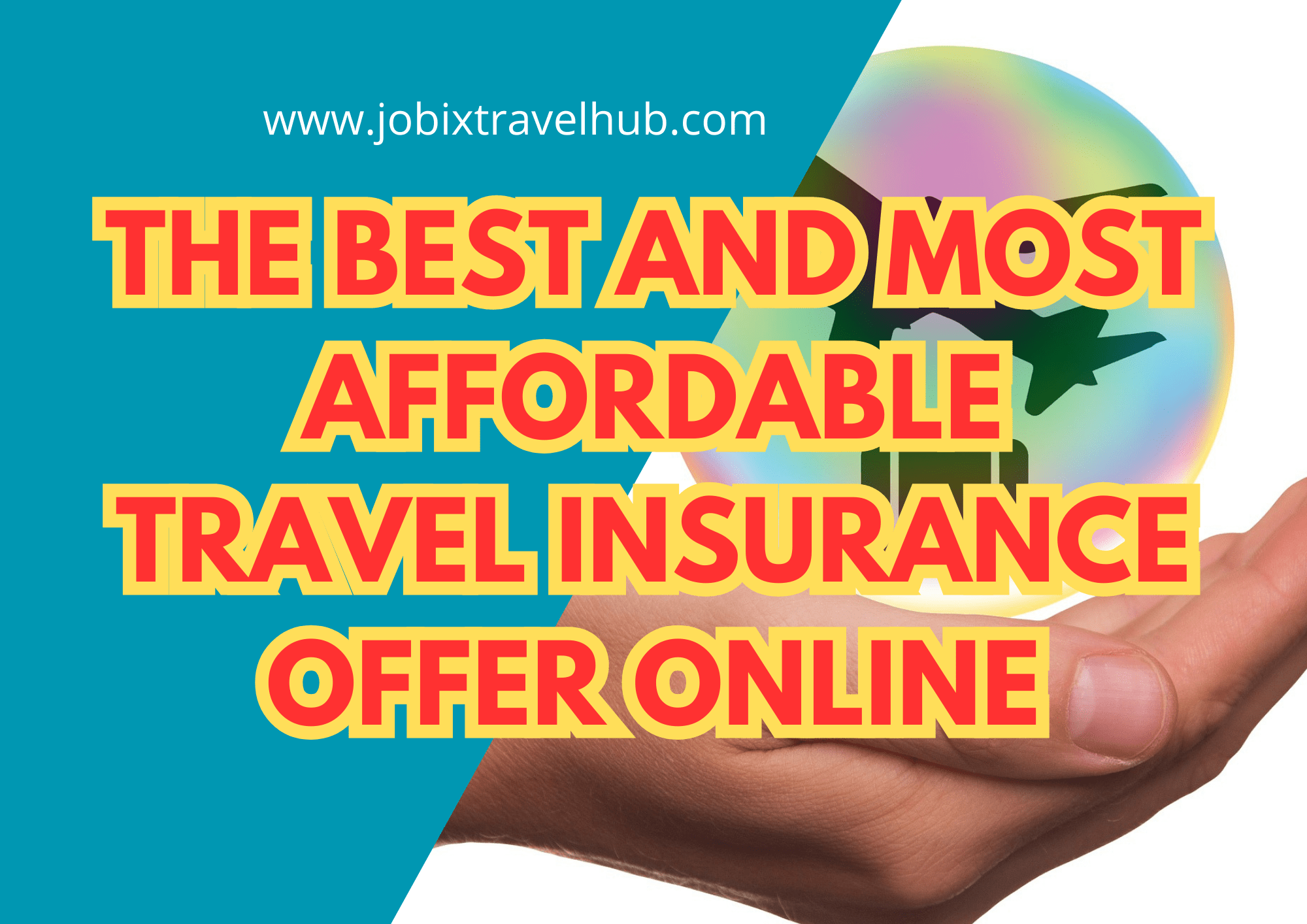 The Best And Most Affordable Travel Insurance Offer Online