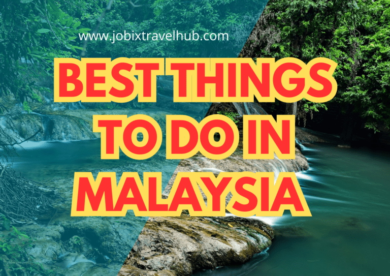 Best Things To Do In Malaysia