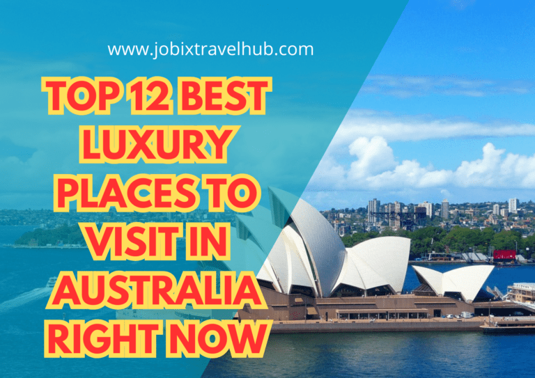 Top 10 Best Luxury Places to Visit in Australia Right Now