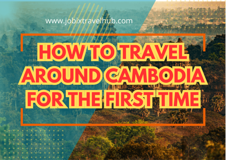 How to Travel Around Cambodia For The First Time