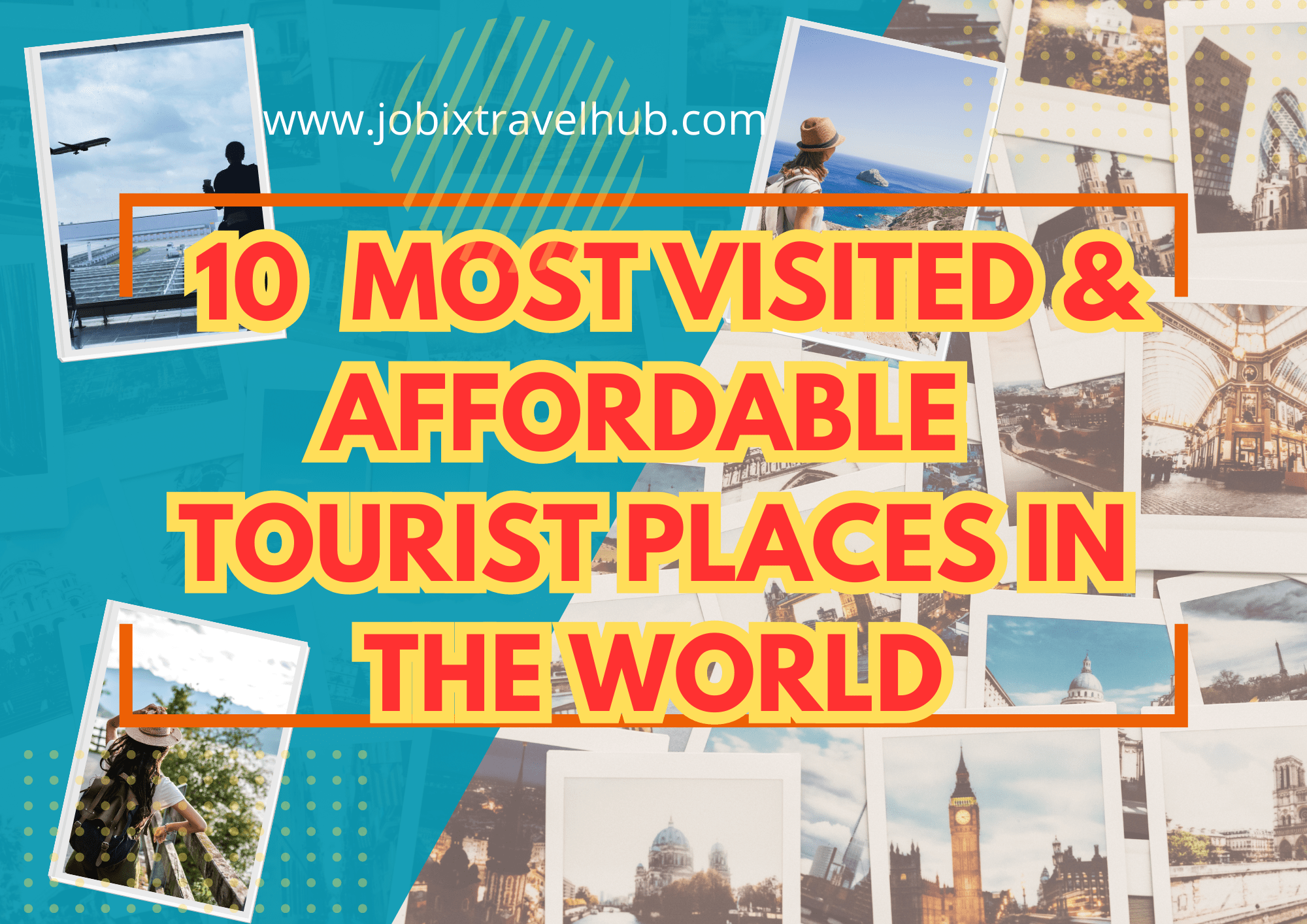 Tourist Places: Are you excited to travel but don't know where to start? Let us offer you some ideal destinations to travel to. (Affordable)