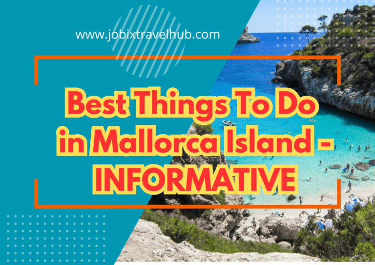 The Best Things To Do in Mallorca – Informative