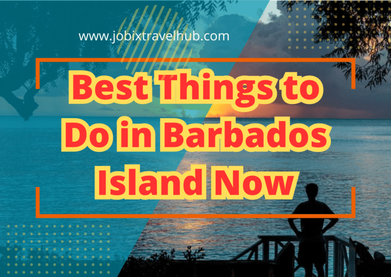 Barbados Best Things To Do: How to Make The Most of Your Vacation