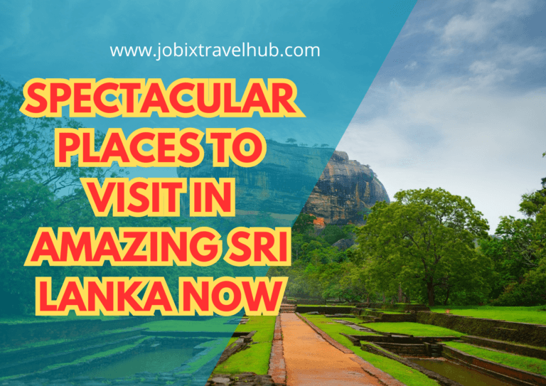 Spectacular Places To Visit In Amazing Sri Lanka Now