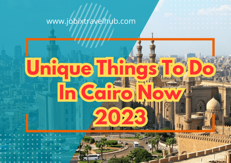 Unique Things To Do In Cairo Now—2023
